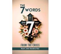 The Seven Words From The Cross