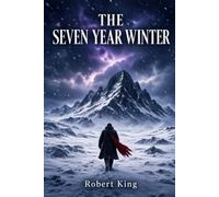 The Seven Year Winter