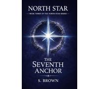 The Seventh Anchor: North Star