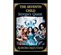 The Seventh Child Strega's Quest