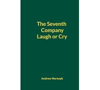 The Seventh Company. Laugh or Cry
