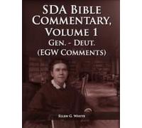The Seventh Day Adventist Bible Commentary Volume 1