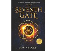 The Seventh Gate: A Novel of Awakening and Inner Power