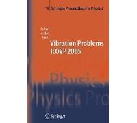 The Seventh International Conference On Vibration Problems Icovp 2005