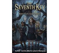 The seventh key: First door, Earth, Part I