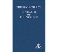 The Seventh Ray by Alice A. Bailey Alice A. Bailey (Auteur)