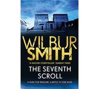 The Seventh Scroll by Wilbur Smith Inconnu (Auteur)