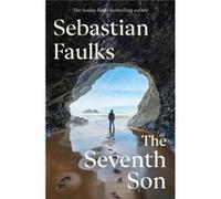 The Seventh Son by Sebastian Faulks Sebastian Faulks (Auteur)