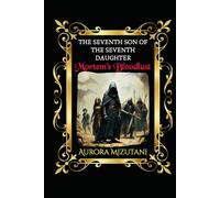 The Seventh Son of the Seventh Daughter: Mortem’s Bloodlust