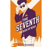 The Seventh: The Book of Noah: The Heir’s Reckoning