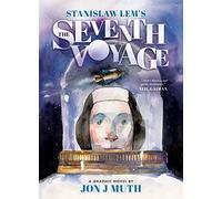 The Seventh Voyage: A Graphic Novel