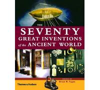 The Seventy Great Inventions Of The Ancient World