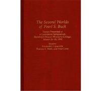 The Several Worlds of Pearl S. Buck, Contributions in Women's Studies Elizabeth J. Lipscomb, Frances E. Webb (Auteur)
