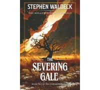 The Severing Gale: Book II of the Stormbinder Saga