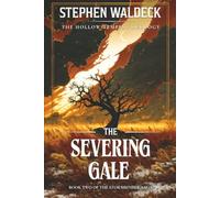 The Severing Gale: Book II of the Stormbinder Saga