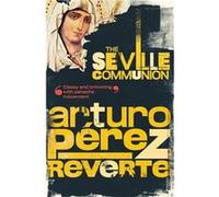 The Seville Communion by Arturo PerezReverte Paperback Book Perez-Reverte, Arturo (Auteur)