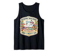 The Sewing Machine is Calling and I Must Go Quilting Quilter Quilter Débardeur