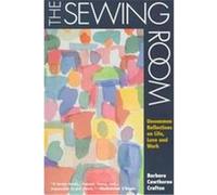 The Sewing Room Barbara Cawthorne Crafton (Auteur)