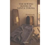 The Sewing Room of Santa Teresa