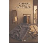 The Sewing Room of Santa Teresa