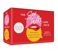 The Sex Talks Card Deck and Guidebook: 90 Prompts to Deepen Connection and Spark Intimacy