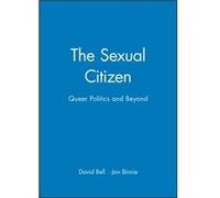 The Sexual Citizen by Jon Brunel University Binnie David Bell, Jon Binnie (Auteur)
