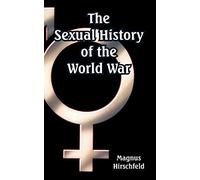 The Sexual History of the World War