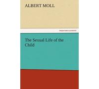 The Sexual Life Of The Child