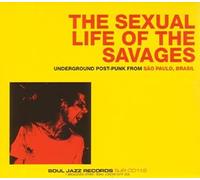 The Sexual Life Of The Savages [Vinyl]