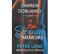 The Sexual Memoirs of Peter Lane (Meeting Anna Wilson)