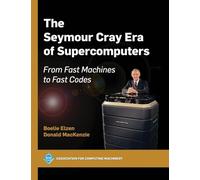 The Seymour Cray Era of Supercomputers: From Fast Machines to Fast Codes