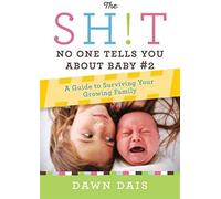 The Sh!T No One Tells You About Baby #2