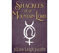 The Shackles of a Mountain Lord