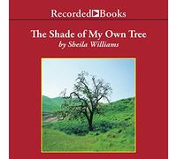 The Shade of My Own Tree