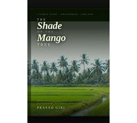 The Shade of the Mango Tree