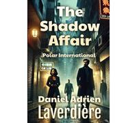 The Shadow Affair: International Polar And Investigation
