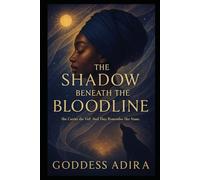 The Shadow Beneath the Bloodline