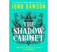 The shadow cabinet Juno Dawson (Auteur)