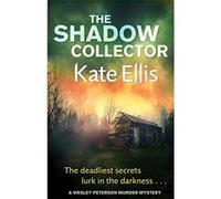 The Shadow Collector Kate Ellis Kate Ellis (Auteur)