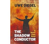 The Shadow Conductor: A Victor Kane novel