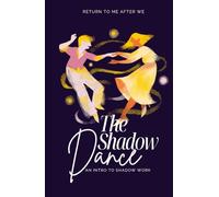 The Shadow dance: An intro to Shadow work