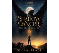 The Shadow Dancer: The Heart of Lore