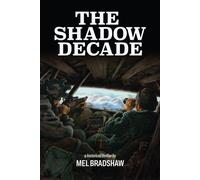The Shadow Decade A Historical Thriller - Mel Bradshaw - Iguana Books - ebook (ePub) - Livre