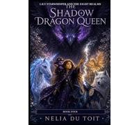 The Shadow Dragon Queen