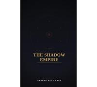 The Shadow Empire: Non-existent Book 2