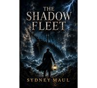 The Shadow Fleet: The Graveyard Shift Mysteries, Book Two