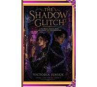 The Shadow Glitch: A Fae Prince, Magical Bond, and London Ley Lines Romantasy (Thorn Link Romantasy Book 2)
