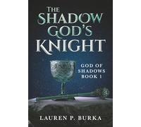 The Shadow God's Knight