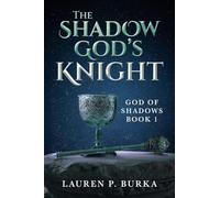 The Shadow God's Knight