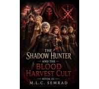 The Shadow Hunter: Blood Harvest Cult